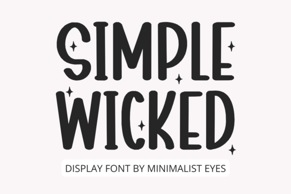 Simple Wicked: A Clean Display Font for Elegant Design